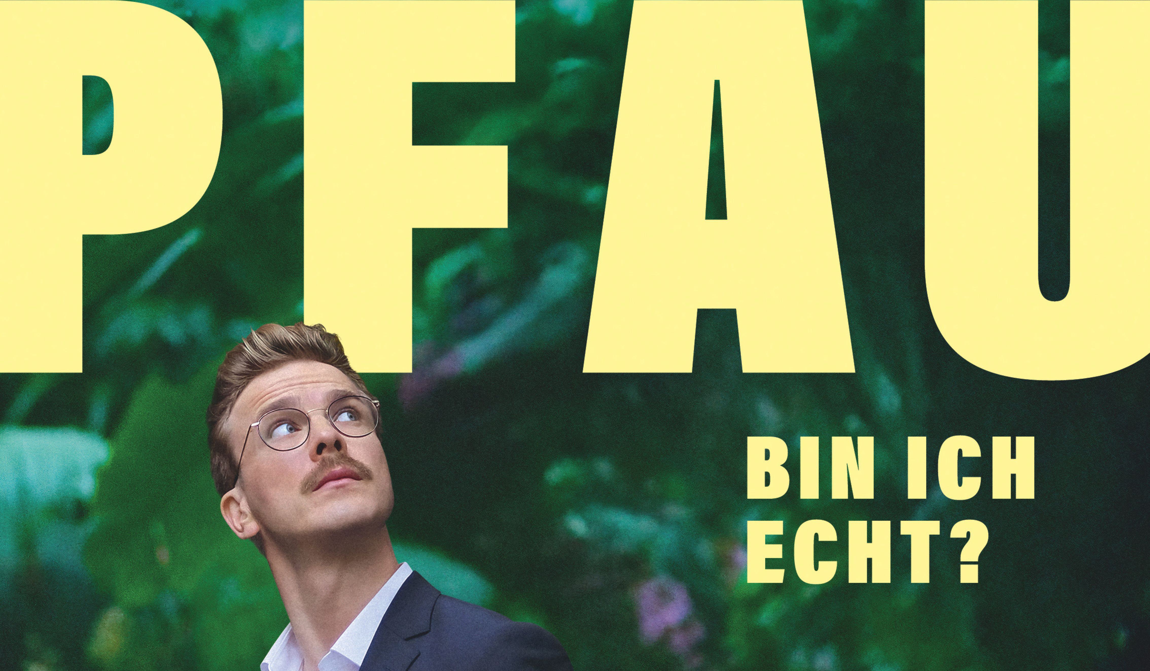 PFAU - bin ich echt?